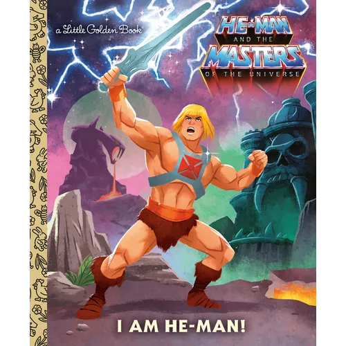 I Am He-Man! (Masters of the Universe)