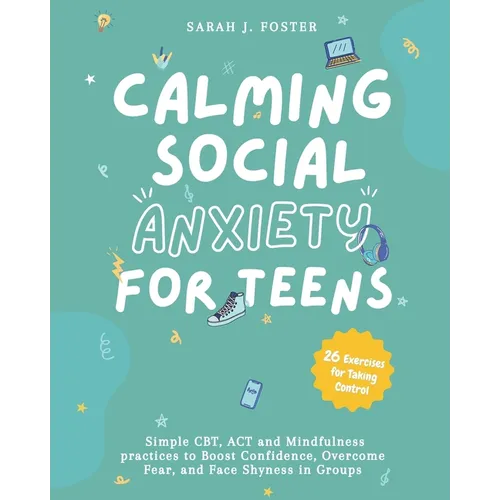 Calming Social Anxiety for Teens