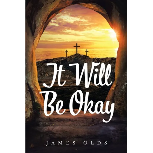 It Will Be Okay