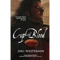 Cup of Blood: A Crispin Guest Medieval Noir Prequel