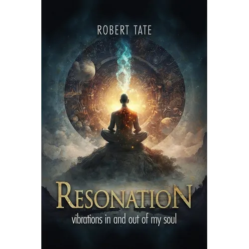 Resonation: Vibrations In And Out Of My Soul