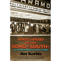Who's Afraid of the Song of the South? And Other Forbidden Disney Stories