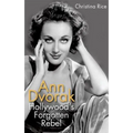 Ann Dvorak: Hollywood's Forgotten Rebel