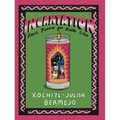 Incantation: Love Poems for Battle Sites