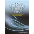 Dialectical Behavior Therapy: A Contemporary Guide for Practitioners
