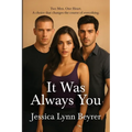 It Was Always You
