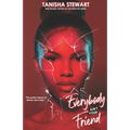 Everybody Ain't Your Friend: An Urban Romance Thriller
