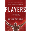 Players: How Sports Became a Business