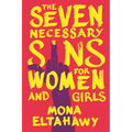The Seven Necessary Sins for Women and Girls