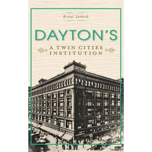 Dayton's: A Twin Cities Institution