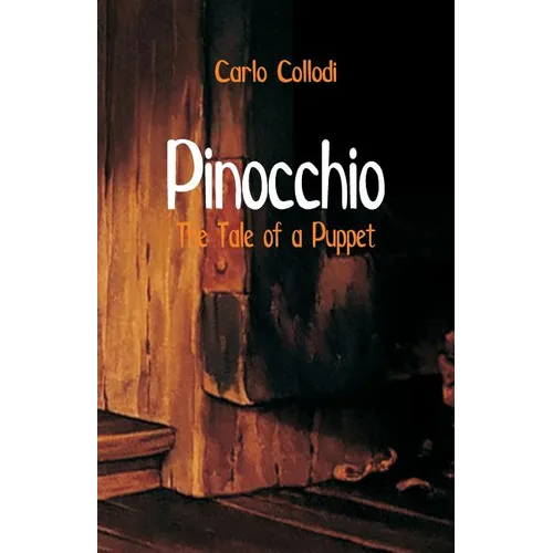 Pinocchio: The Tale of a Puppet