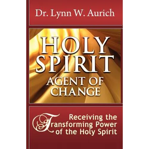 Holy Spirit: Agent of Change