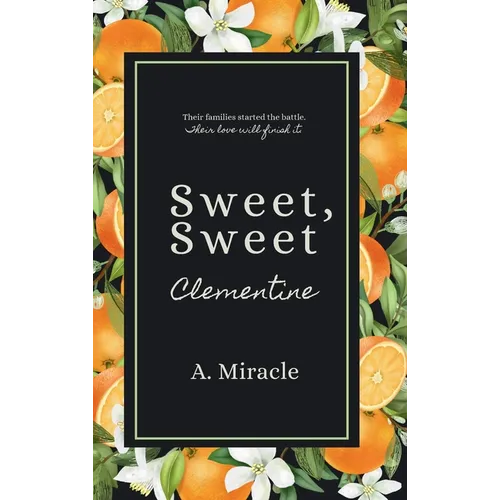 Sweet, Sweet Clementine