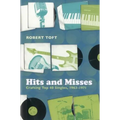 Hits and Misses: Crafting Top 40 Singles, 1963-1971