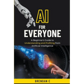 AI For Everyone