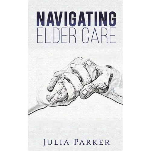 Navigating Elder Care