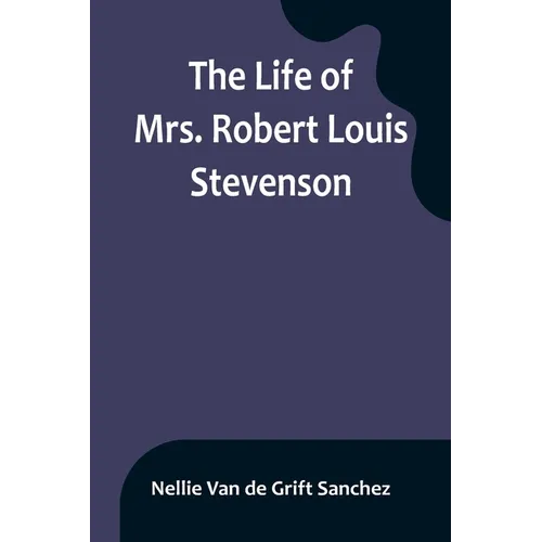 The Life of Mrs. Robert Louis Stevenson