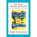 In the Fever of Love: An Illumination of the Song of Songs