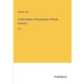 A Description of the Insects of North America: Vol. I