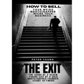 The Exit: The full story of a seven-figure exit by a solo founder for a bootstrapped SaaS business-start to finish (how to sell your weird bootstrappe