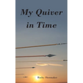 My Quiver In Time