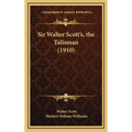 Sir Walter Scott's, the Talisman (1910)