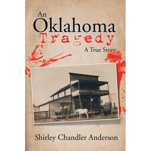 An Oklahoma Tragedy: A True Story