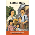 Little Italy: Italian Americans: A Story Based on Real History