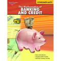 The Mathematics of Banking & Credit: Consumer Math Reproducible