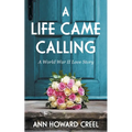 A Life Came Calling