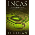 Incas: A Comprehensive Look at the Largest Empire in the Americas
