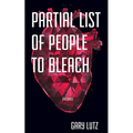 Partial List of People to Bleach