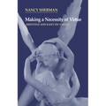 Making a Necessity of Virtue: Aristotle and Kant on Virtue