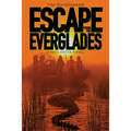 Escape from the Everglades