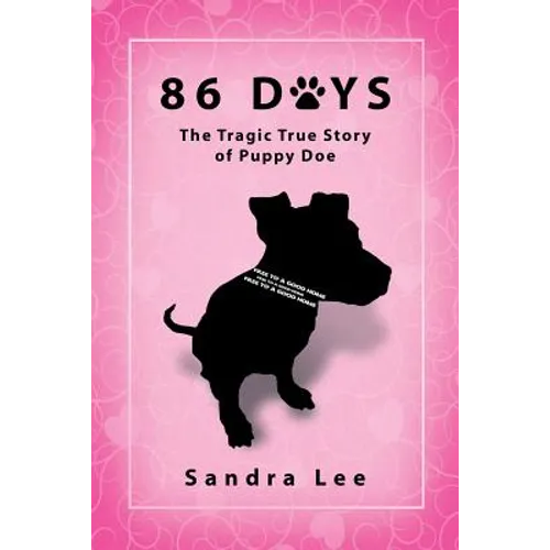86 Days: The Tragic True Story of Puppy Doe