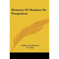 Memoirs Of Madame De Pompadour