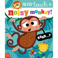 Never Touch a Noisy Monkey!
