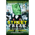 Street Freak: A Memoir of Money and Madness