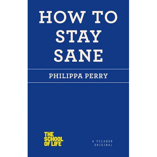 How to Stay Sane