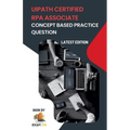 Concept Based Practice Questions for UiPath RPA Associate Certification Latest Edition 2026
