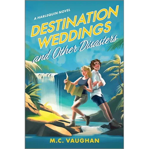 Destination Weddings and Other Disasters: A Spicy Enemies to Lovers Adventure ROM Com