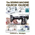 The Sewing Machine Quick Guide