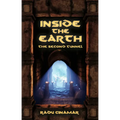 Inside the Earth- The Second Tunnel