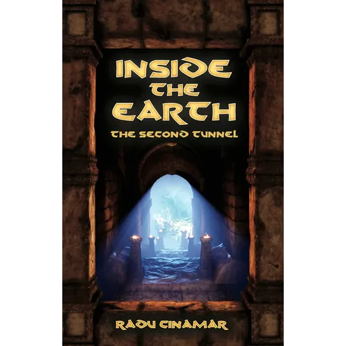 Inside the Earth- The Second Tunnel
