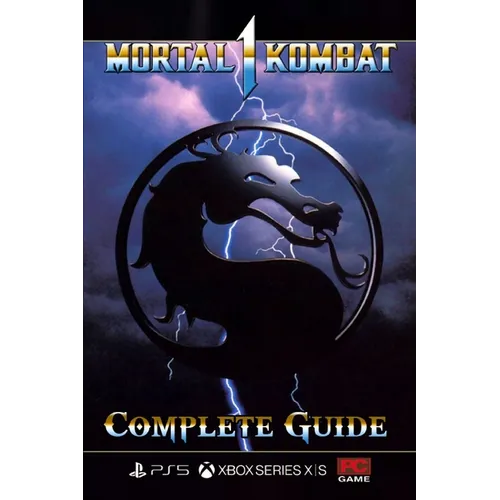Mortal Kombat 1 Complete Guide: Best Tips, Tricks, and Strategies [Updated and Expanded]