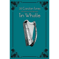 30 Carolan Tunes with Sheet Music and Fingering for Tin Whistle