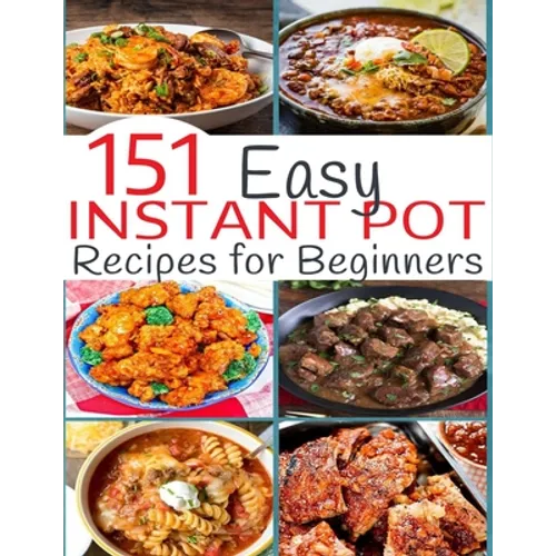 151 Easy Instant Pot Recipes for Beginners