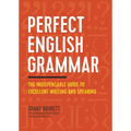 Perfect English Grammar: The Indispensable Guide to Excellent Writing and Speaking