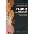 Advancing the Conversation on Racism and Racial Reconciliation