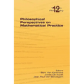Philosophical Perspectives on Mathematical Practice